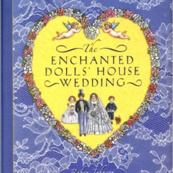 ENCHANTED DOLL'S HOUSE WEDDING