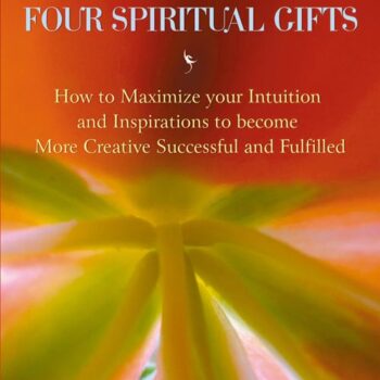 Inner Guidance And The Four Spiritual Gifts