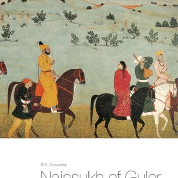 Nainsukh of Guler: A Great Indian Painter From a Small hill-State