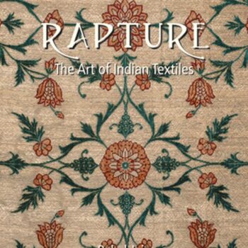 Rapture: The Art of Indian Textiles