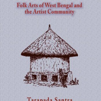 Folk Arts of West Bengal and the Artist Community