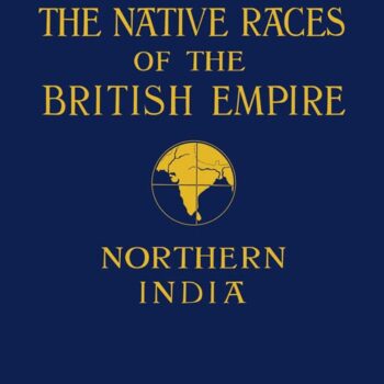 The Native Races of the British Empire