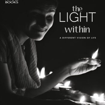 The Light Within: A Different Vision of Life
