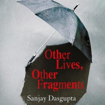 Other Lives,Other Fragments