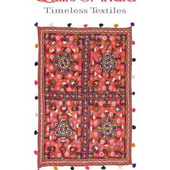 Quilts of India: Timeless Textiles