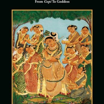 Radha: From Gopi To Goddess