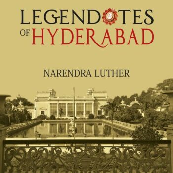Legendotes of Hyderabad