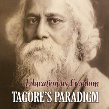 Education as Freedom-Tagore's Paradigm