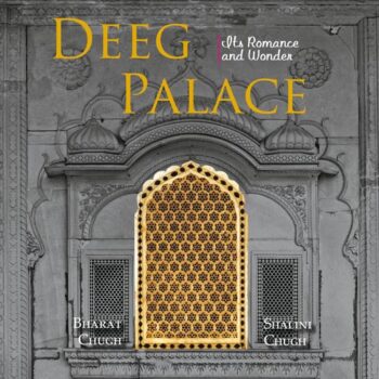 Deeg Palace : Its Romance and Wonder